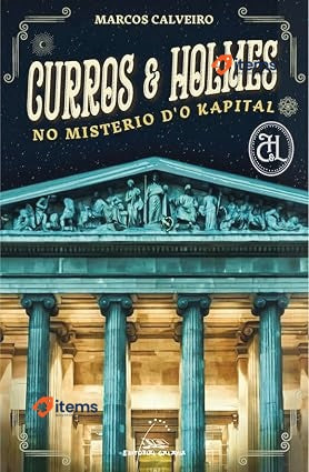 Curros & Holmes no misterio d'o Kapital <p>It is the last third of the 19th